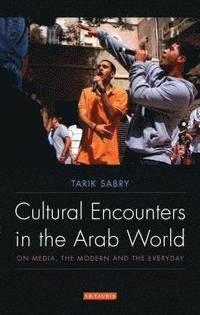 bokomslag Cultural Encounters in the Arab World