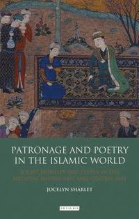 bokomslag Patronage and Poetry in the Islamic World