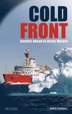 Cold Front: Conflict Ahead in Arctic Waters