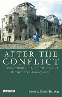 bokomslag After the Conflict: Reconstructions and Redevelopment in the Aftermath of War