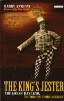 bokomslag The King's Jester: The Life of Dan Leno, Victorian Comic Genius
