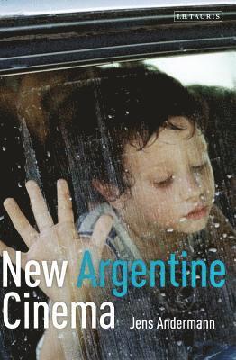 Jens Andermann, Julian Ross - New Argentine Cinema, Häftad