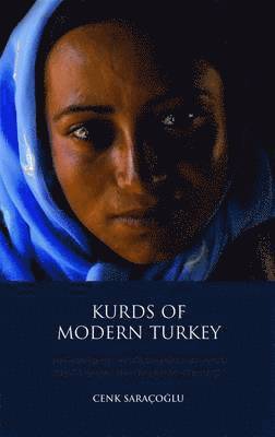 Cenk Saracoglu - Kurds of Modern Turkey, Inbunden