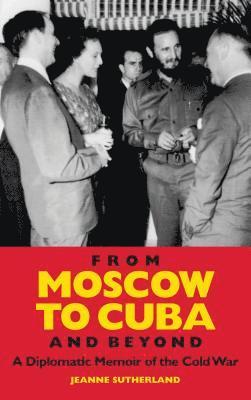 From Moscow to Cuba and Beyond 1