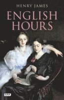 James, H: English Hours
