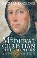 bokomslag The Medieval Christian Philosophers