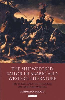 bokomslag The Shipwrecked Sailor in Arabic and Western Literature