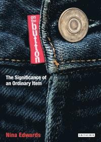 bokomslag On the Button: The Significance of an Ordinary Item