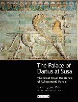 bokomslag The Palace of Darius at Susa