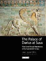 Jean Perrot - Palace of Darius at Susa, Inbunden