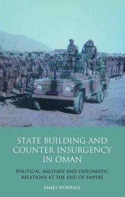 bokomslag Statebuilding and Counterinsurgency in Oman