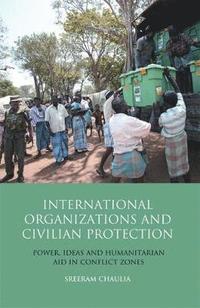 bokomslag International Organizations and Civilian Protection
