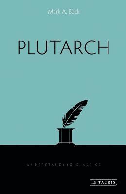 Mark Beck - Plutarch, Inbunden