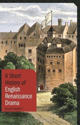 bokomslag A Short History of English Renaissance Drama