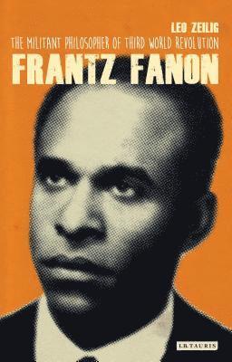 Zeilig, L: Frantz Fanon
