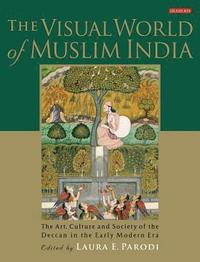 bokomslag The Visual World of Muslim India