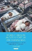 Irene Maffi - Women, Health and the State in the Middle East, Inbunden