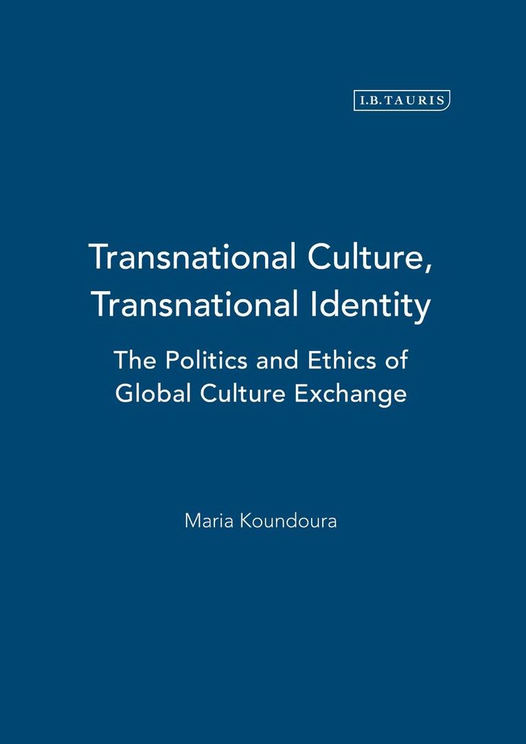 Maria Koundoura - Transnational Culture, Transnational Identity, Inbunden