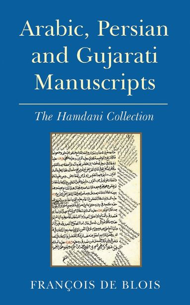 François de Blois - Arabic, Persian and Gujarati Manuscripts, Inbunden