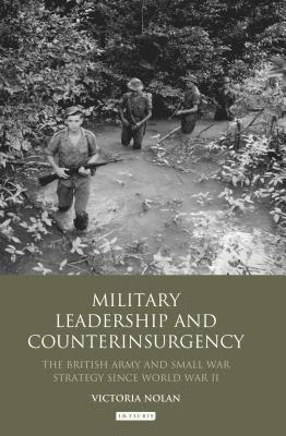 Military Leadership and Counterinsurgency 1