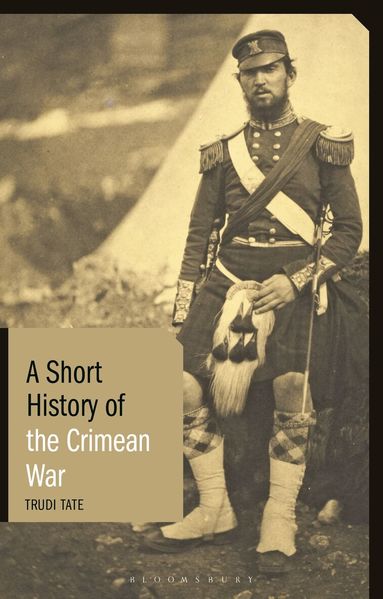 Trudi Tate - Short History of the Crimean War, Häftad
