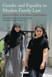 bokomslag Gender and Equality in Muslim Family Law Justice and Ethics in the Islamic Legal Tradition