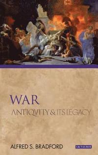 bokomslag War: Antiquity and Its Legacy