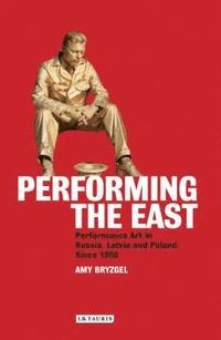 bokomslag Performing the East