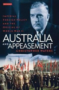 bokomslag Australia and Appeasement