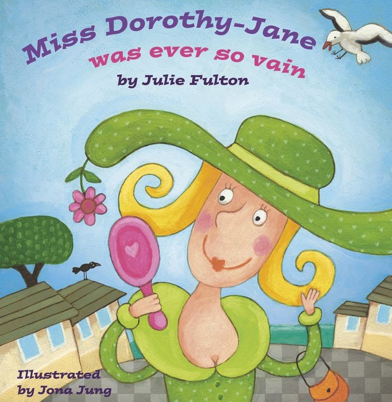 Julie Fulton - Miss Dorothy-Jane was Ever So Vain, Häftad