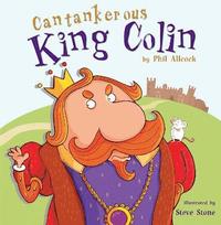 bokomslag Cantankerous King Colin