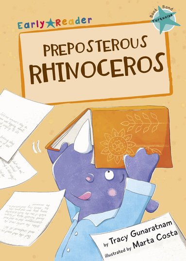 Tracy Gunaratnam - Preposterous Rhinoceros, Häftad