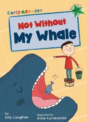Not Without My Whale 1