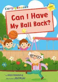 bokomslag Can I Have my Ball Back?