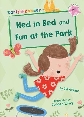 Ned in Bed and Fun at the Park 1