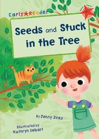 bokomslag Seeds and Stuck in the Tree