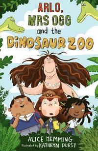 bokomslag Arlo, Mrs Ogg and the Dinosaur Zoo