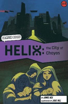 Helix: The City of Chayos (Graphic Reluctant Reader) 1