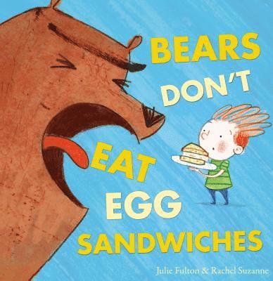 Bears Don't Eat Egg Sandwiches 1