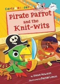 bokomslag Pirate Parrot and the Knit-wits