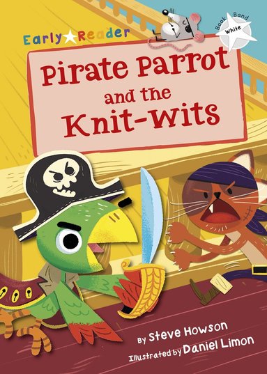 Steve Howson - Pirate Parrot and the Knit-wits, Häftad