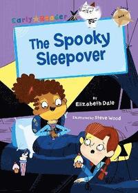 bokomslag The Spooky Sleepover: (Gold Early Reader)