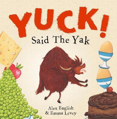 Yuck! Said The Yak 1