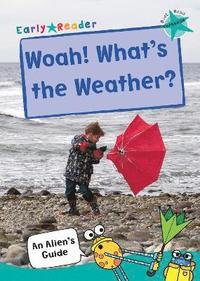 bokomslag Woah! What's the Weather?