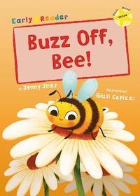 bokomslag Buzz Off, Bee!