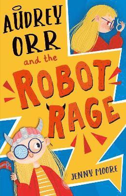 Audrey Orr and the Robot Rage 1