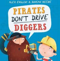 bokomslag Pirates Don't Drive Diggers