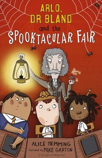 bokomslag Arlo, Dr Bland and the Spooktacular Fair