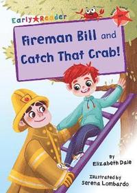bokomslag Fireman Bill and Catch That Crab!