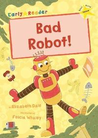 bokomslag Bad Robot!